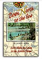 Down North to the Sea, 2000 miles to the Arctic Ocean